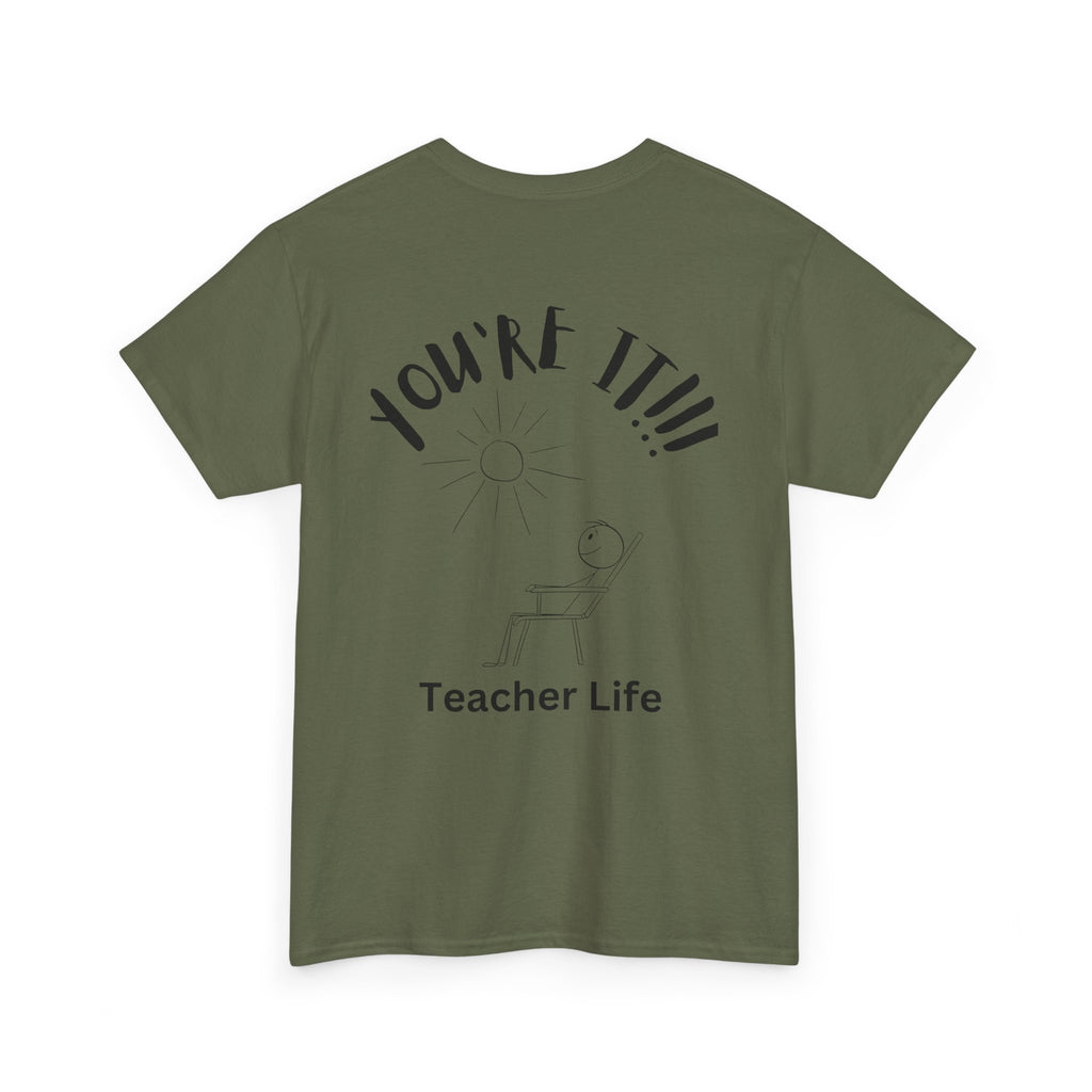 TAG, YOU'RE IT (TEACHER)