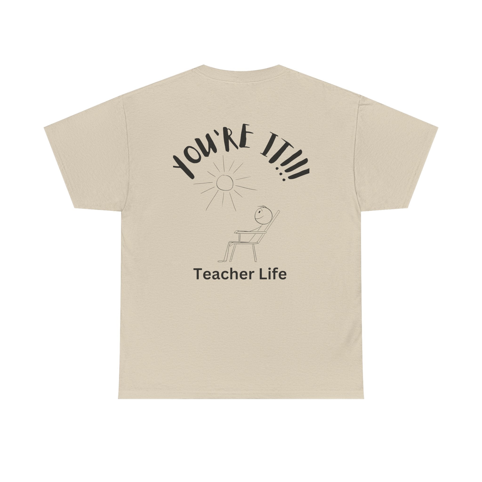 TAG, YOU'RE IT (TEACHER)