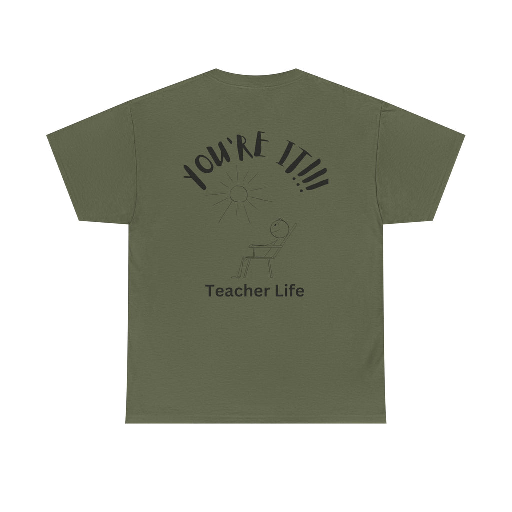 TAG, YOU'RE IT (TEACHER)