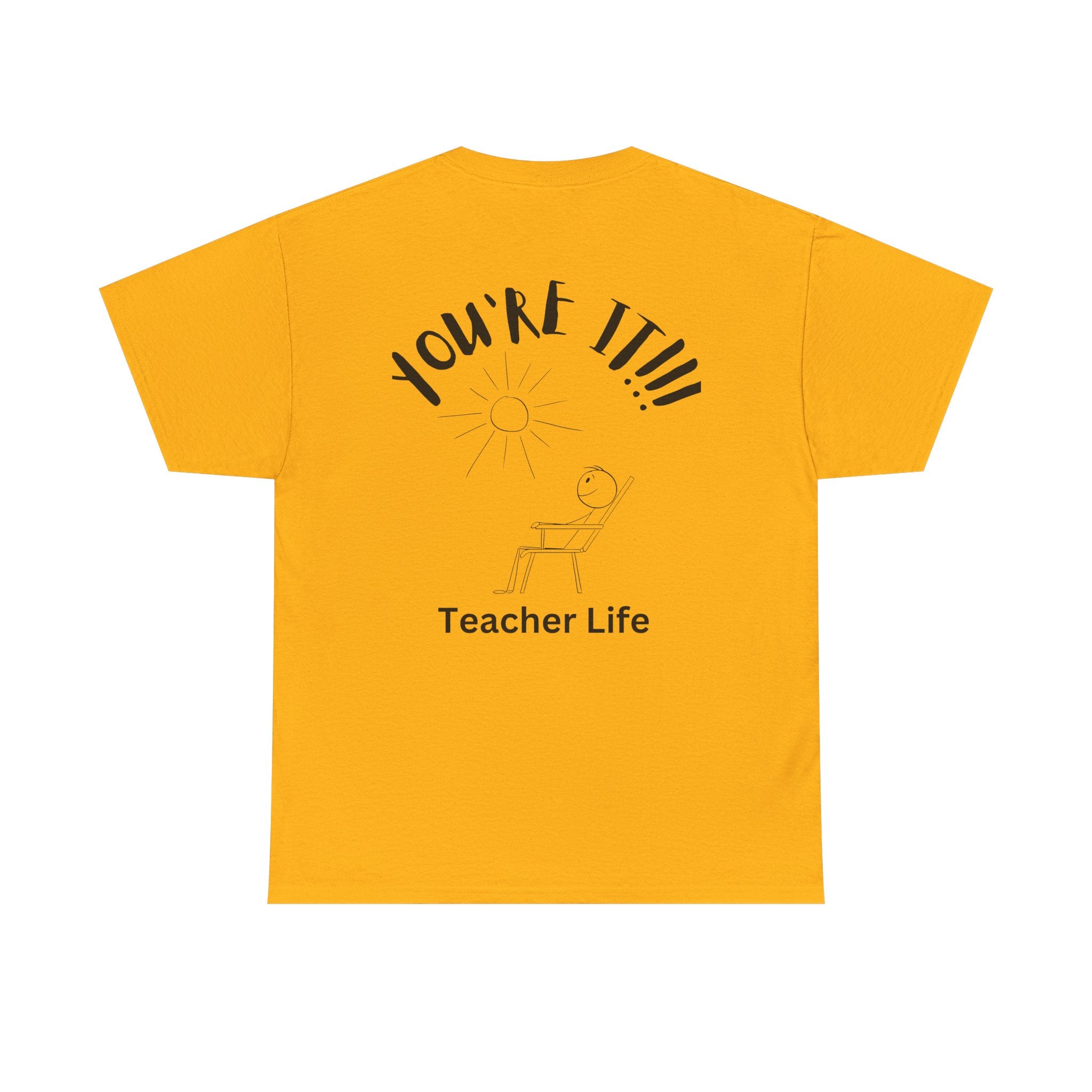 TAG, YOU'RE IT (TEACHER)
