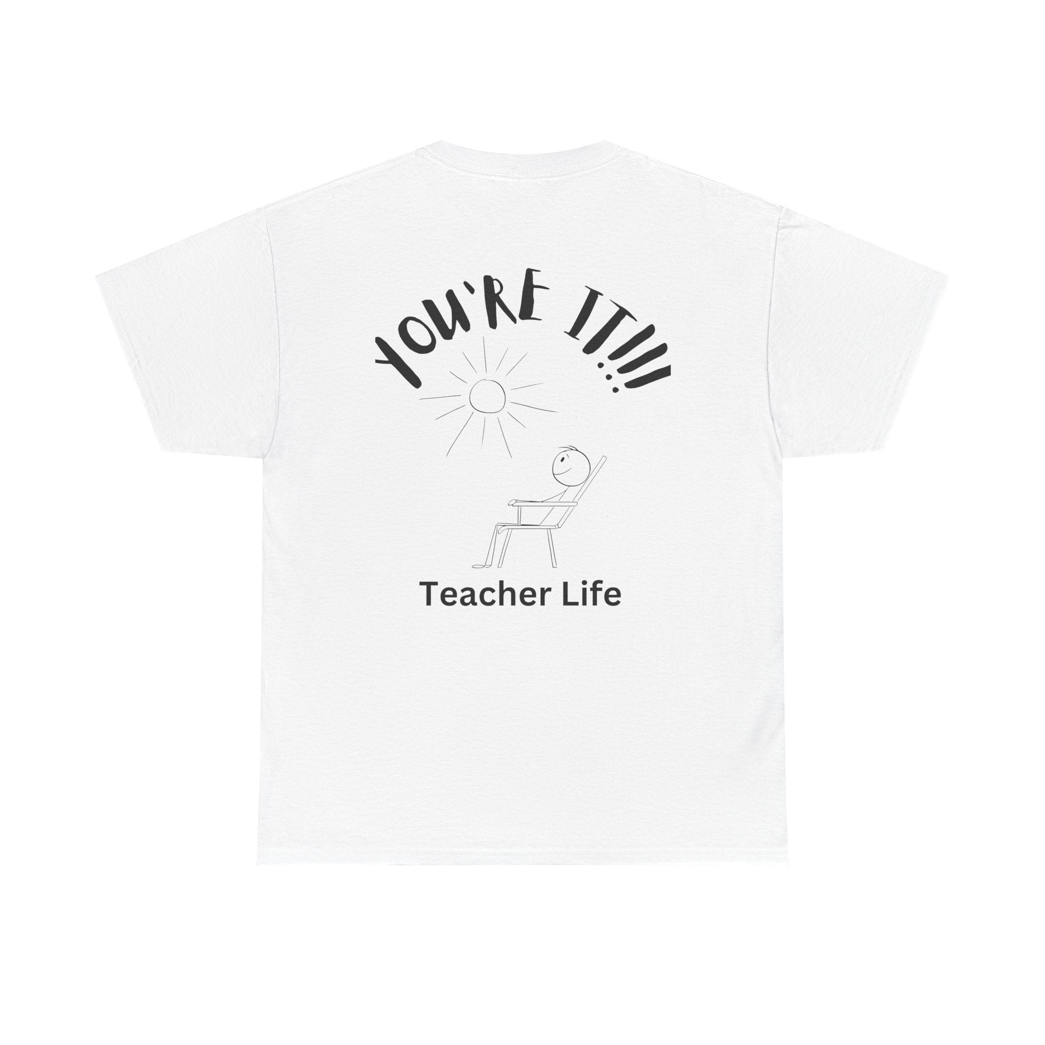 TAG, YOU'RE IT (TEACHER)