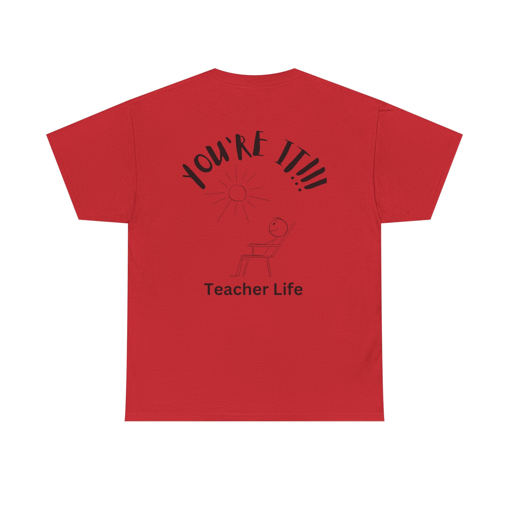 TAG, YOU'RE IT (TEACHER)