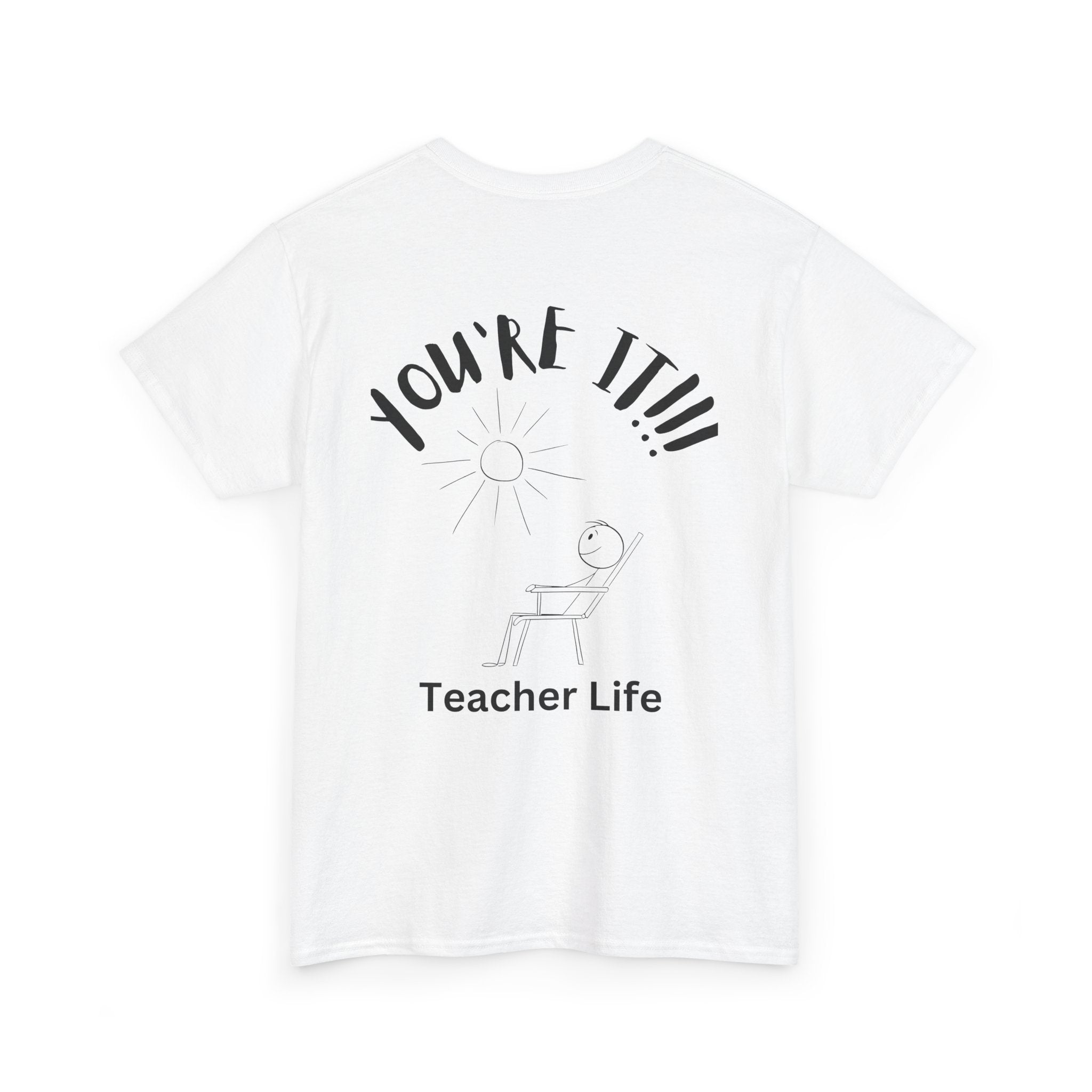 TAG, YOU'RE IT (TEACHER)