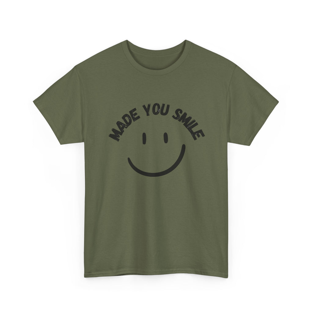 MADE YOU SMILE