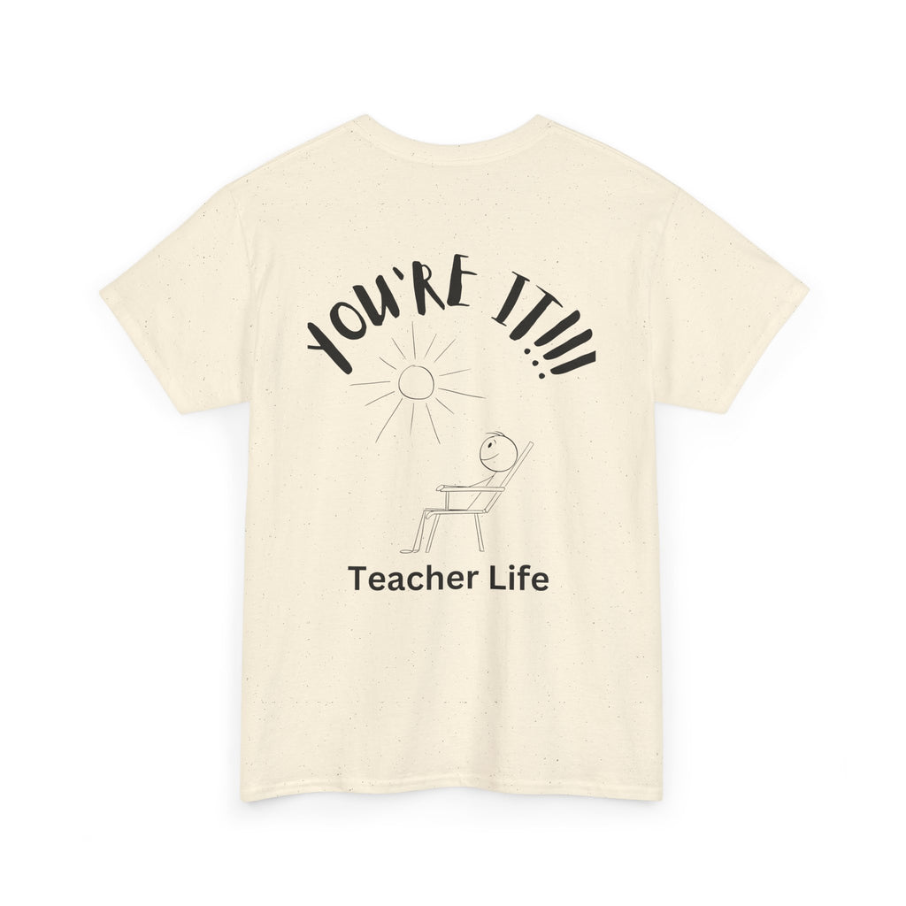 TAG, YOU'RE IT (TEACHER)
