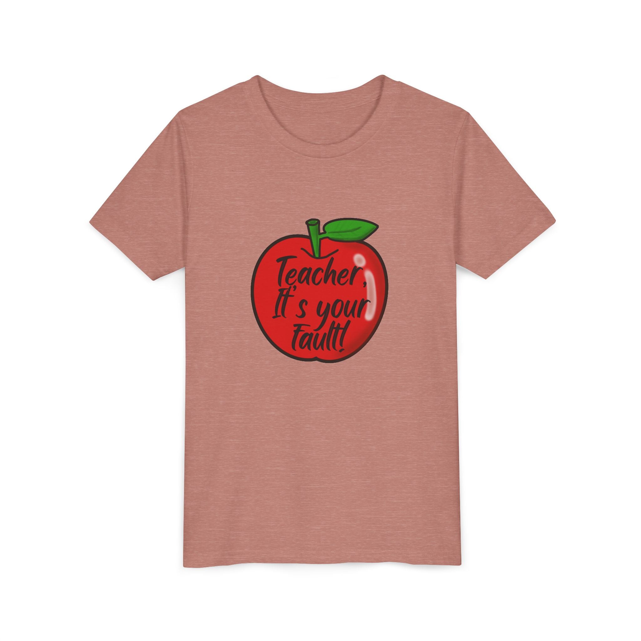 TEACHER IT'S ALL YOUR FAULT (YOUTH)