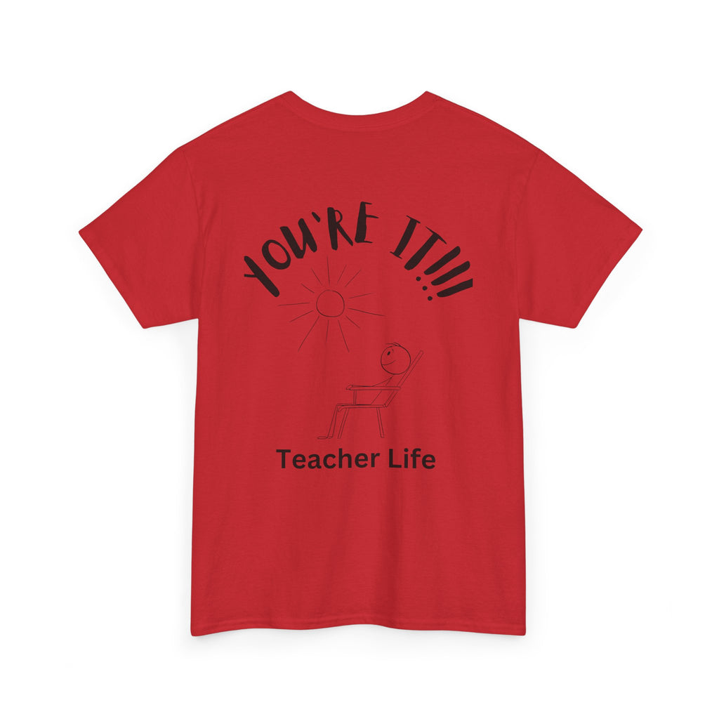 TAG, YOU'RE IT (TEACHER)