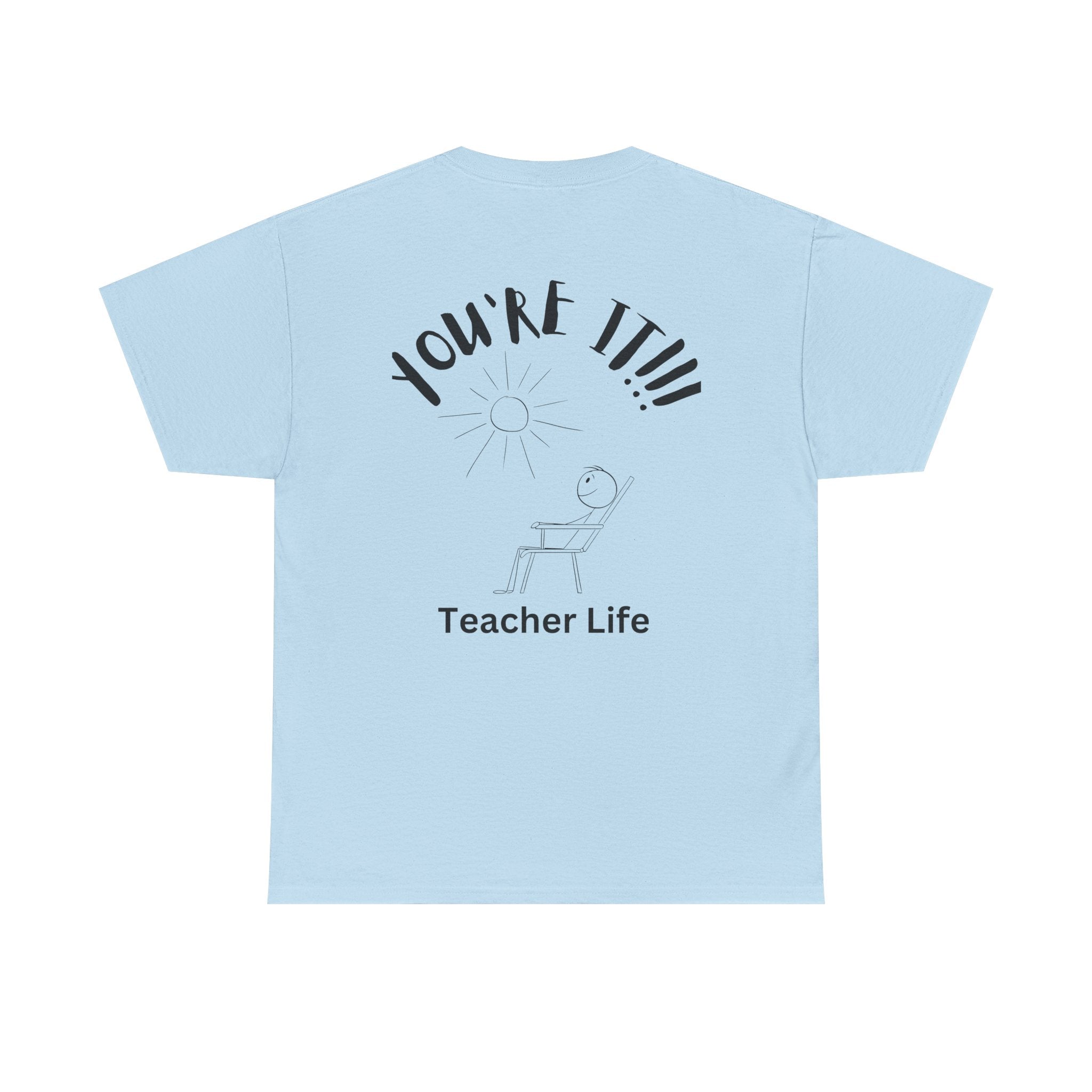 TAG, YOU'RE IT (TEACHER)