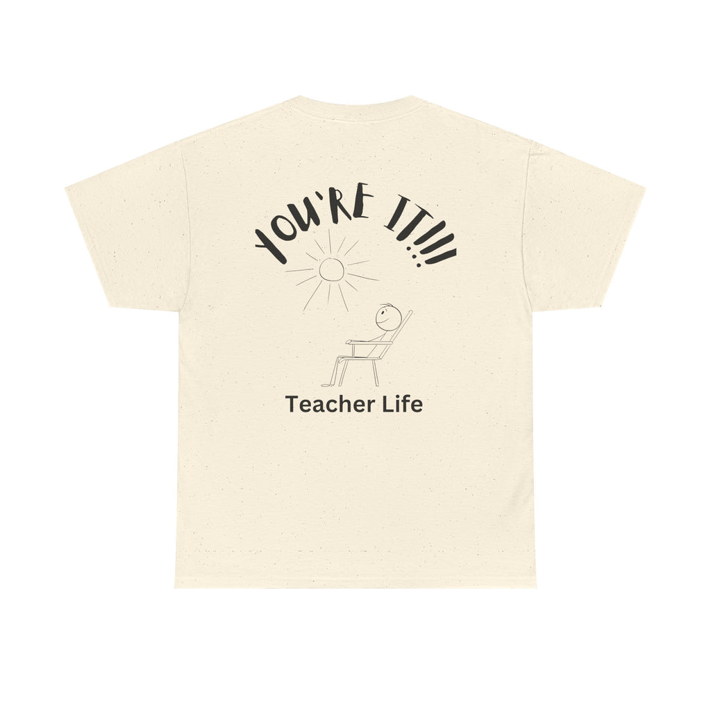 TAG, YOU'RE IT (TEACHER)