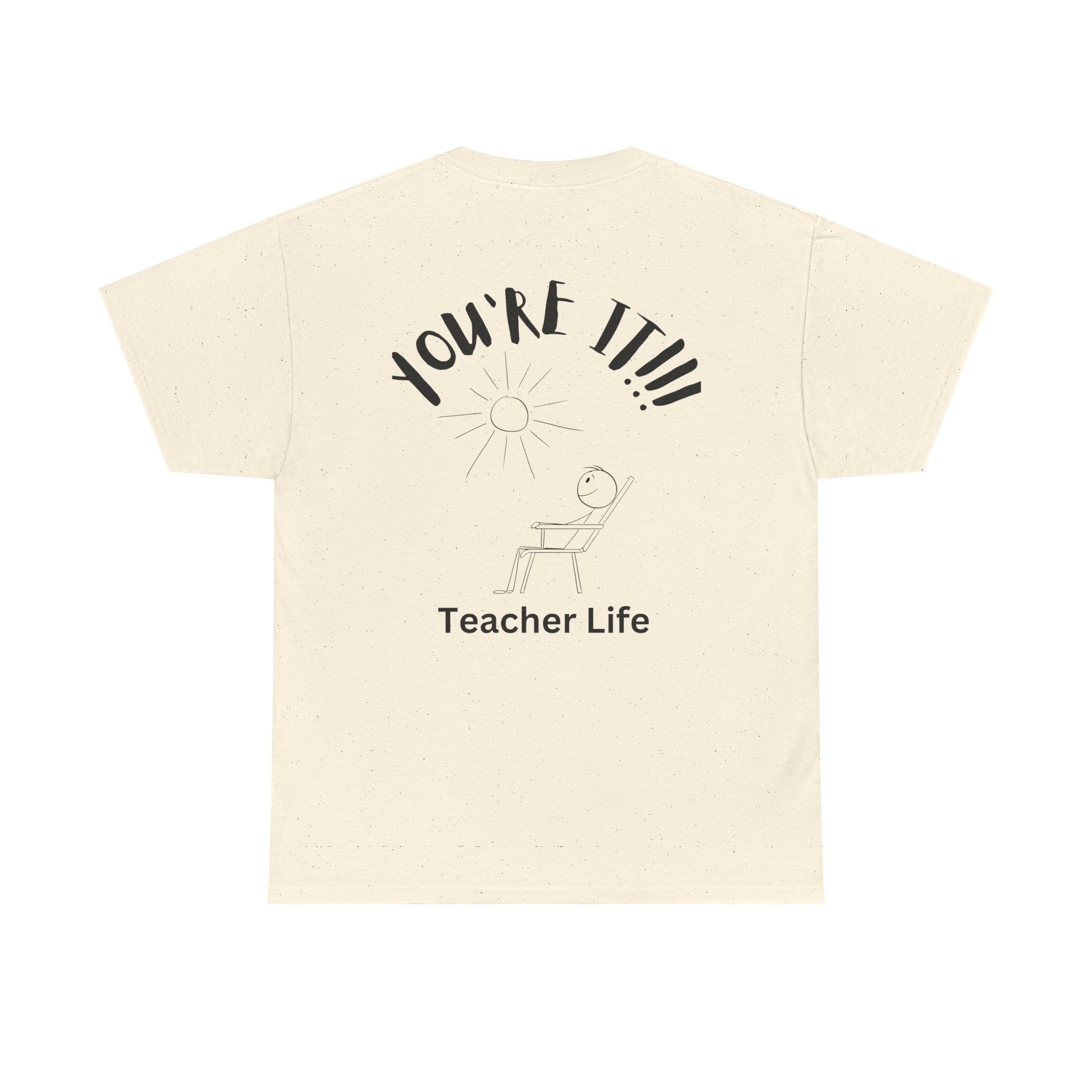 TAG, YOU'RE IT (TEACHER)