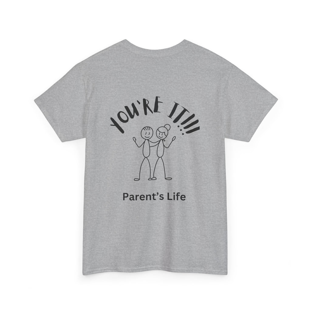 TAG, YOU'RE IT (PARENTS)