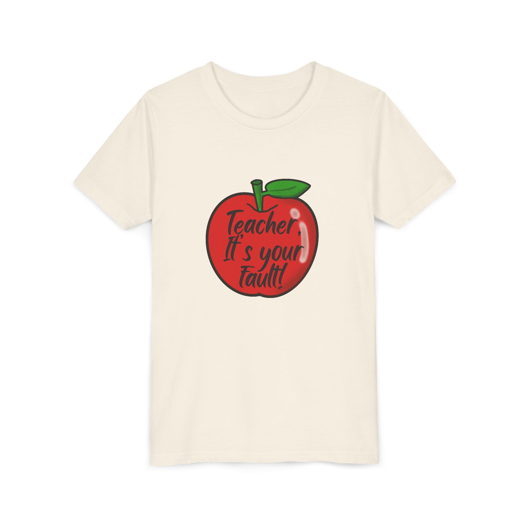 TEACHER IT'S ALL YOUR FAULT (YOUTH)