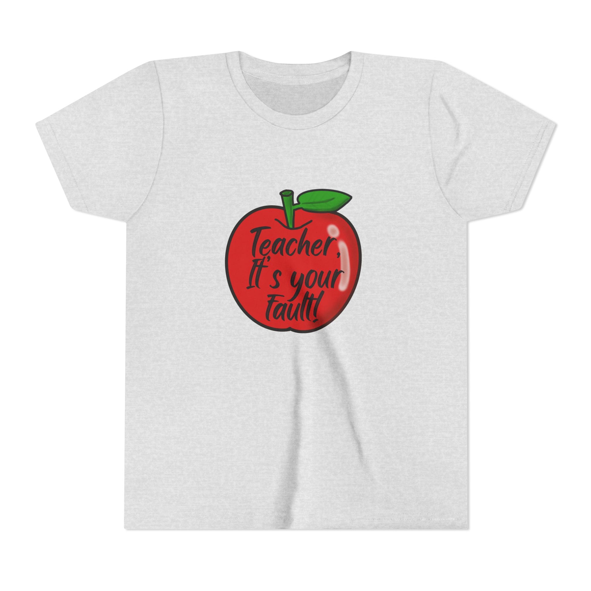 TEACHER IT'S ALL YOUR FAULT (YOUTH)